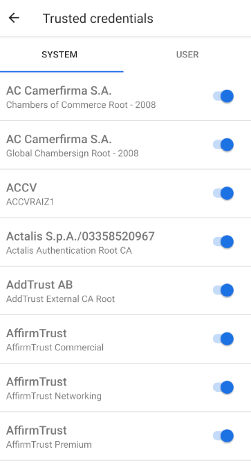 Android 11's certificate management. The heading says "Trusted credentials", and below there is a "System" tab, which is selected, and a "User" tab. The body contains a list of certificate authorities. Each entry has a toggle button next to it.