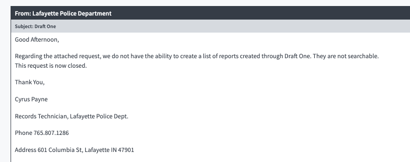  Regarding the attached request, we do not have the ability to create a list of reports created through Draft One. They are not searchable. This request is now closed.