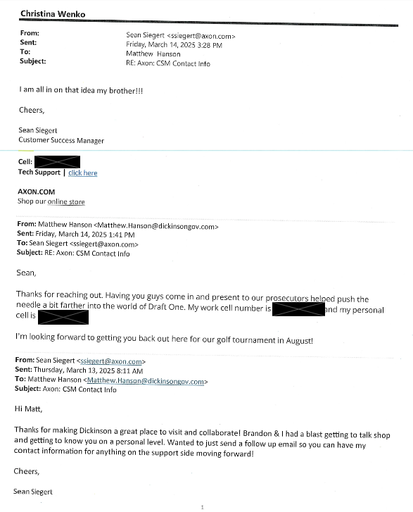 An email exchange in which a Dickinson Police officer invites an Axon rep to a golf tournament, and the Axon rep calls him "brother."