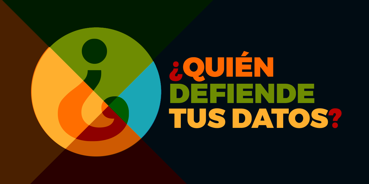 ¿Quién defiende tus datos?